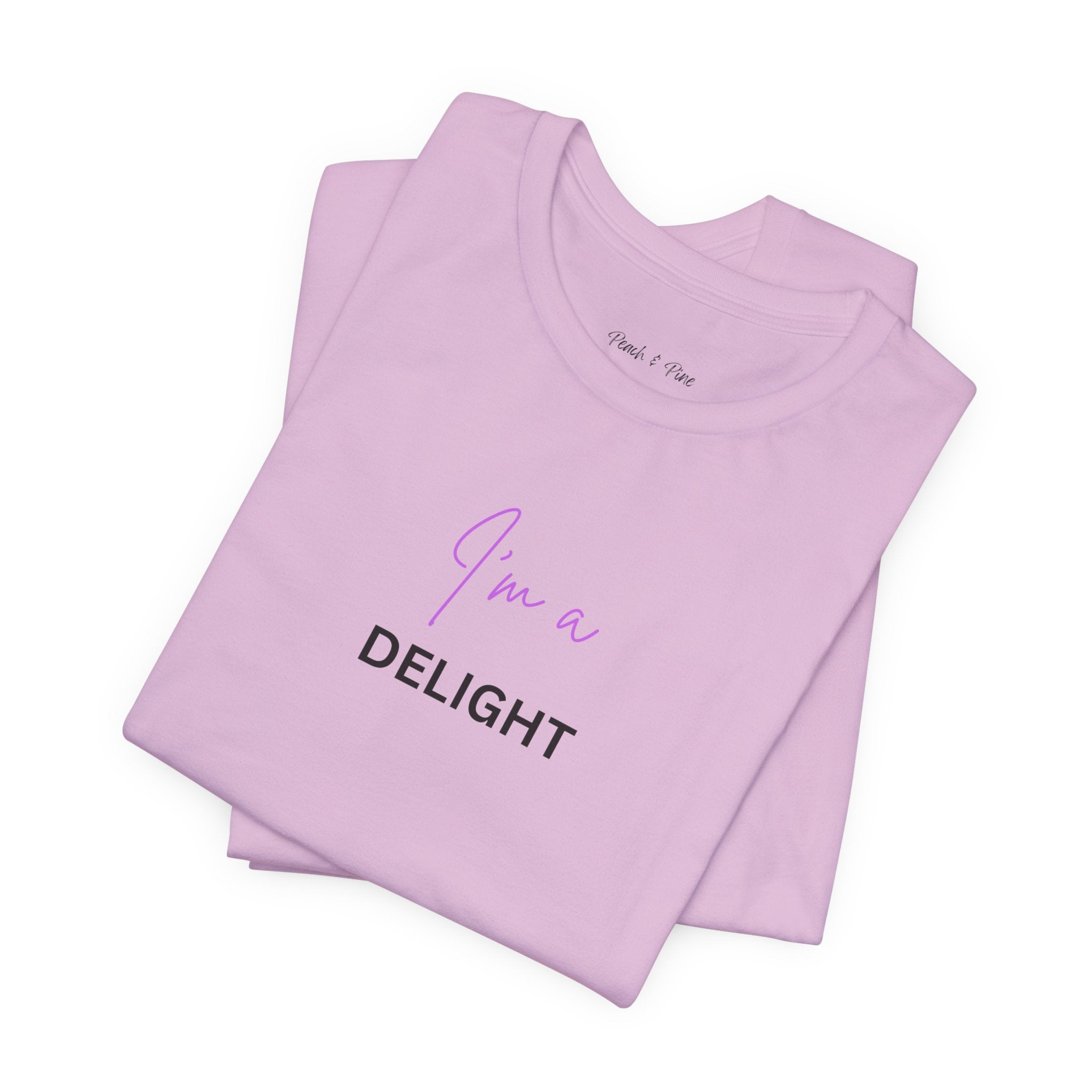 I'm a delight tee