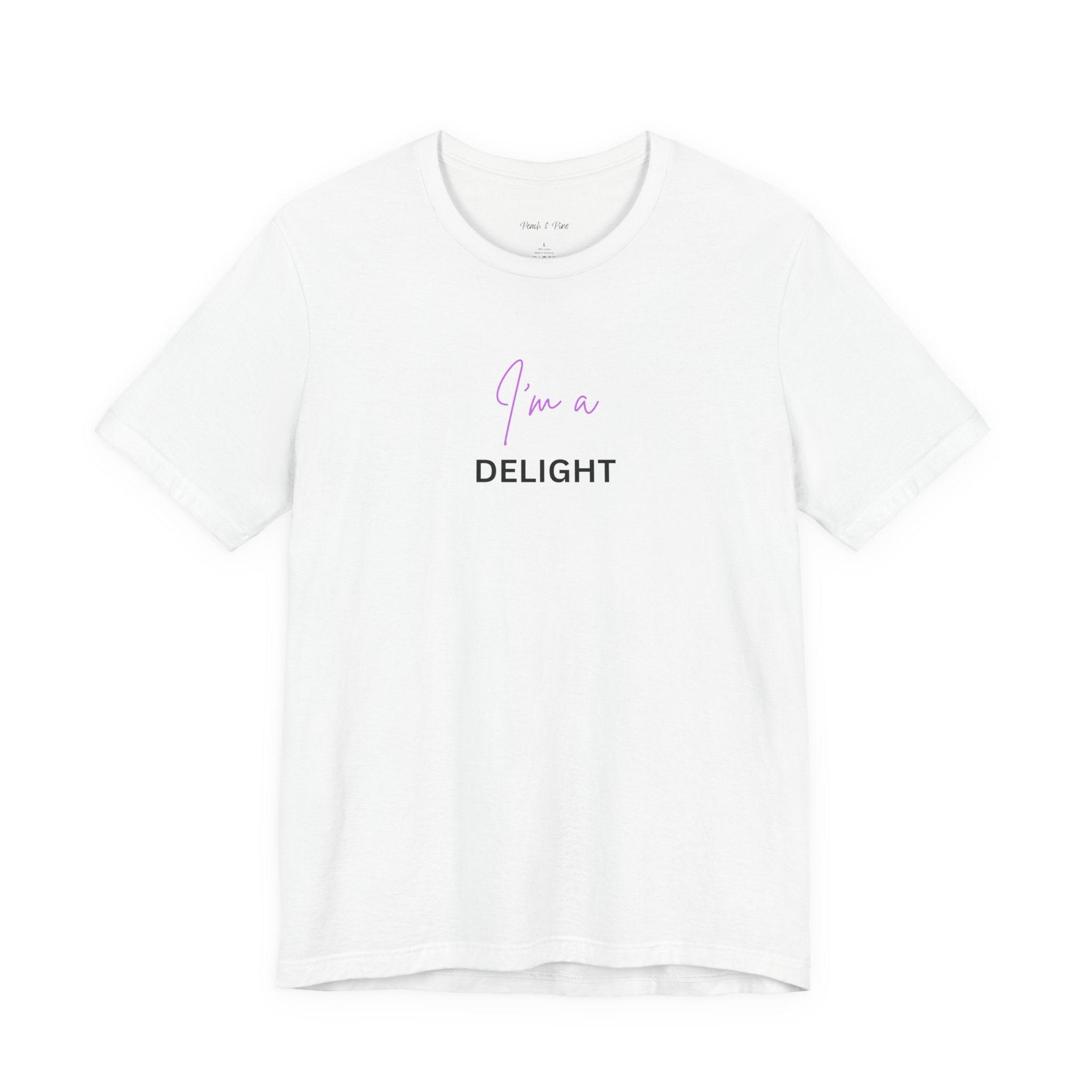 I'm a delight tee