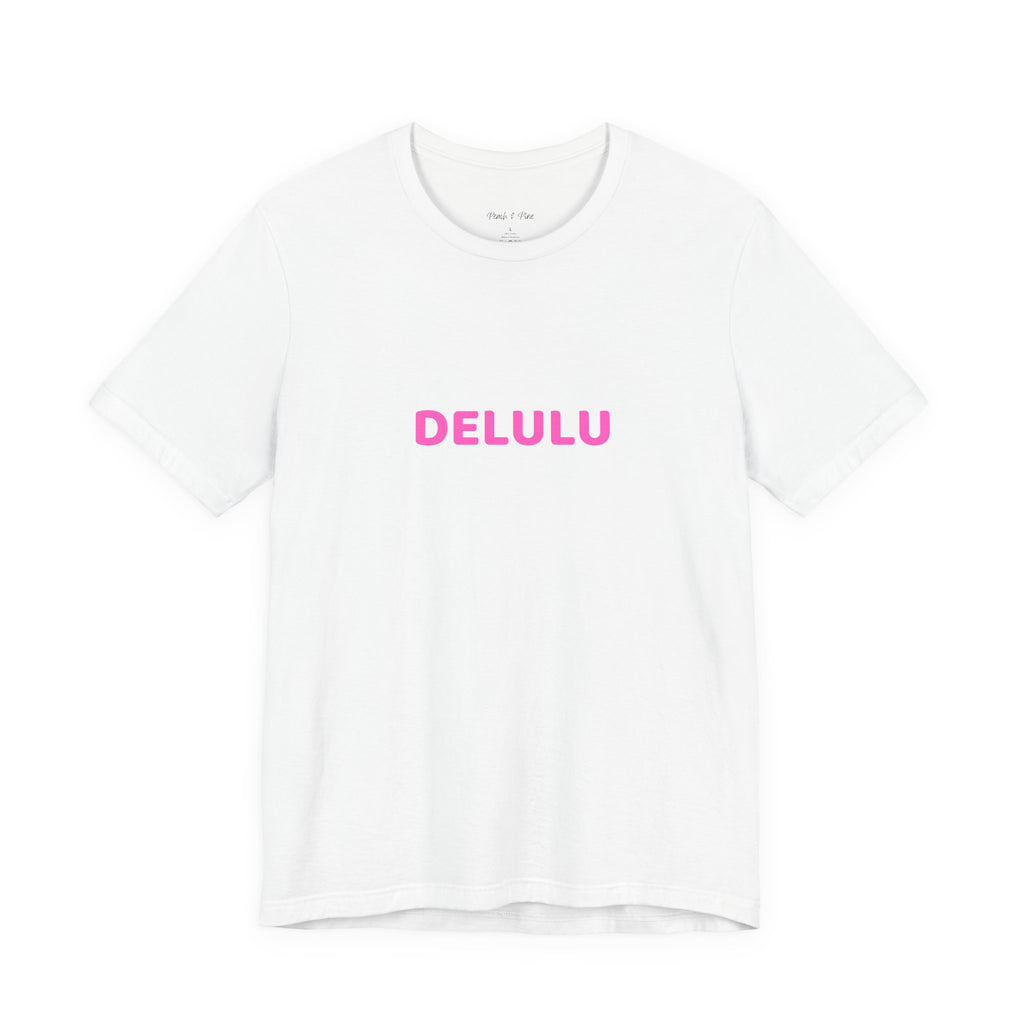 DELULU Tee