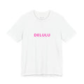 DELULU Tee