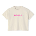 DELULU Women’s boxy tee
