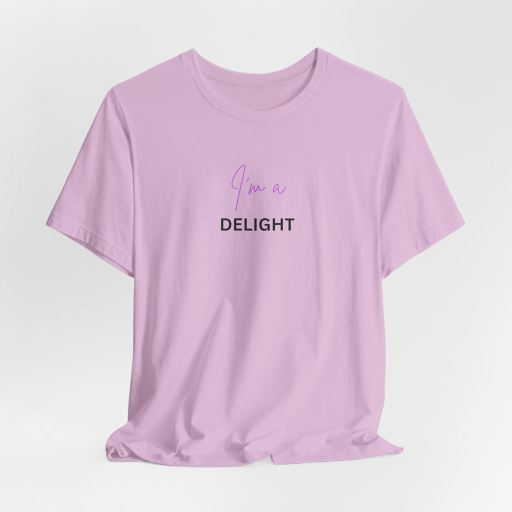 I'm a delight tee