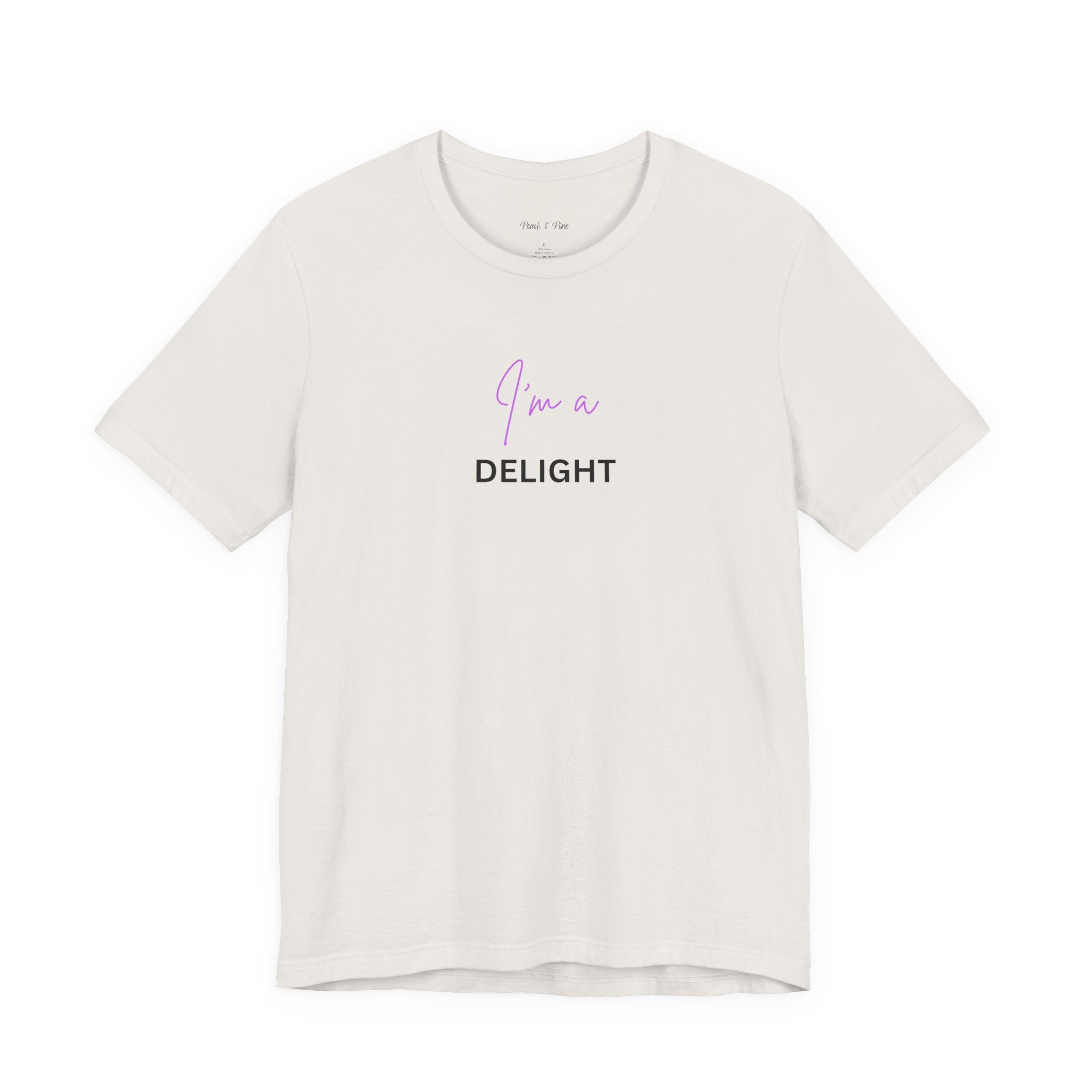 I'm a delight tee